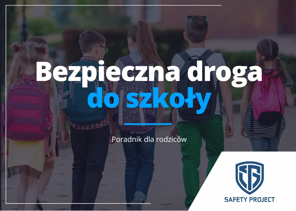 Bezpieczna droga do szkoły – poradnik dla rodziców