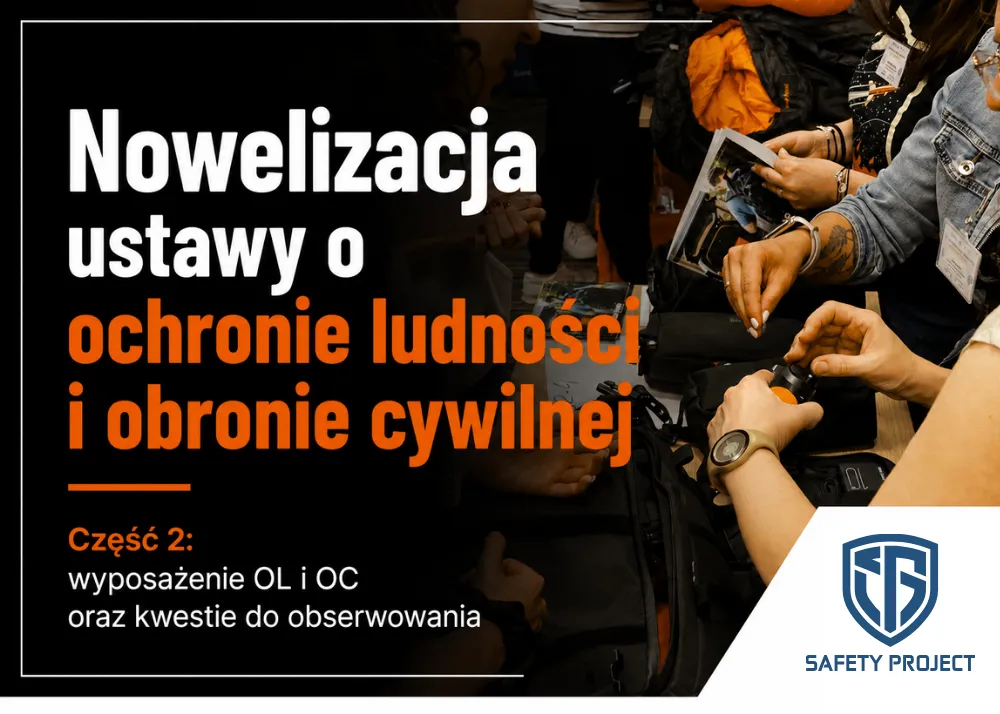 Nowelizacja ustawy o ochronie ludności i obronie cywilnej – wyposażenie OL i OC